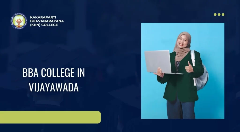 Best BBA college in Vijayawada for business and management studies